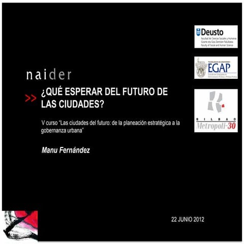 ¿Qué esperar del futuro de las ciudades?