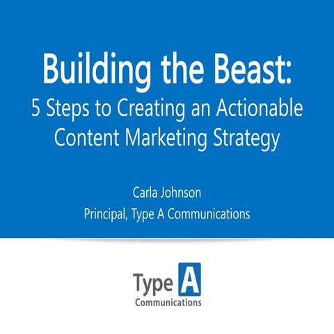 5 Steps to Creating an Actionable Content Marketing Strategy
