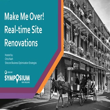 Make Me Over! Real-time Site Renovations