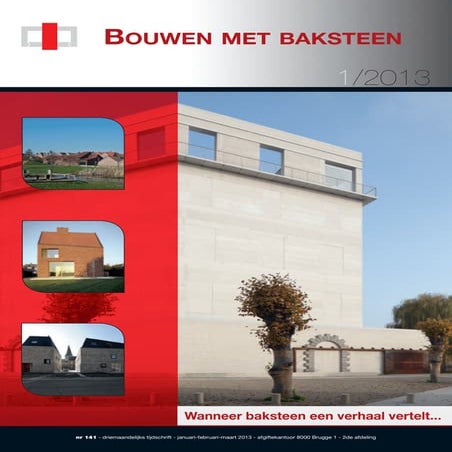 Belgische Baksteenfederatie - Bouwen met Baksteen 1/2013