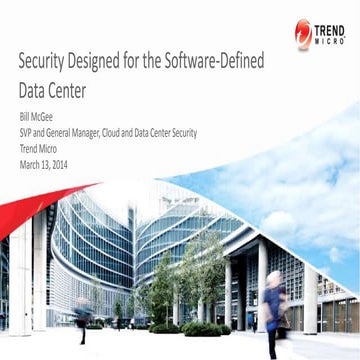 Datacenter 2014: Trend Micro - Bill MCGee
