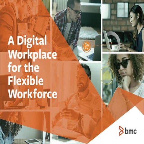 A Digital Workplace for the Flexible Workforce