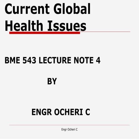 BME 543 Lecture Note 4 - Public Health  and Global Health.pptx