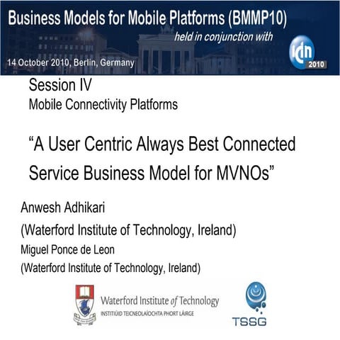 A User Centric Always Best Connected Service Business Model for MVNOs