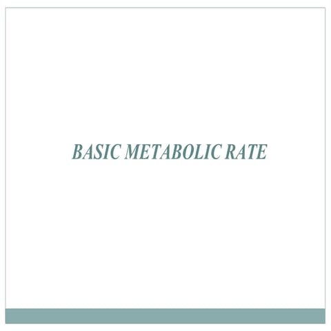 BMR- Nutrition  1& 2 in Health and disease
