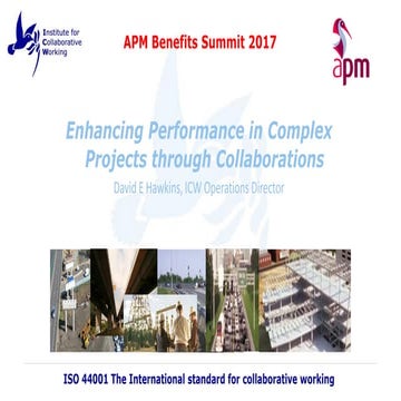 APM Benefits Summit 2017 - Enhancing performance in complex projects through ...