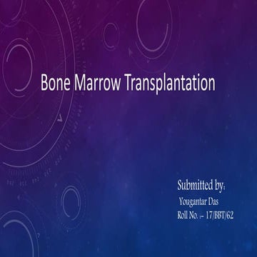Bone marrow transplant