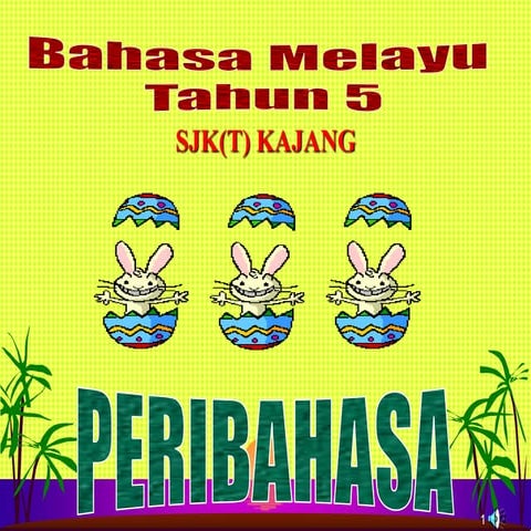 BAHASA MELAYU SJKT TAHUN 5 PERIBAHASA.ppt