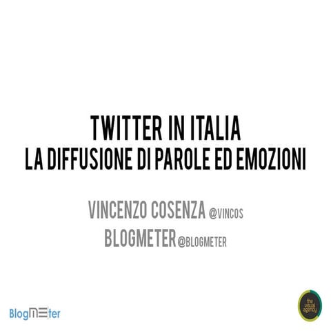 Twitter in Italia: la diffusione di parole ed emozioni