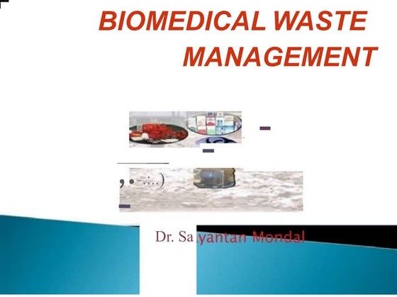 Biomedical waste and its management | PPT