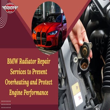 BMW Radiator Repair Services to Prevent Overheating and Protect Engine ...