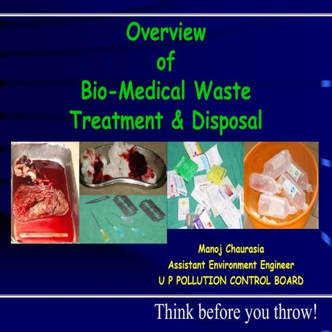 BIO-MEDICAL WASTE TREATMENT AND DISPOSAL OVERVIEW IN INDIA
