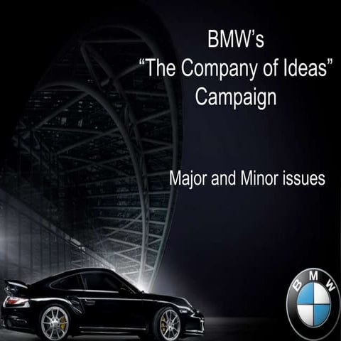 BMW - Major and Minor Issues