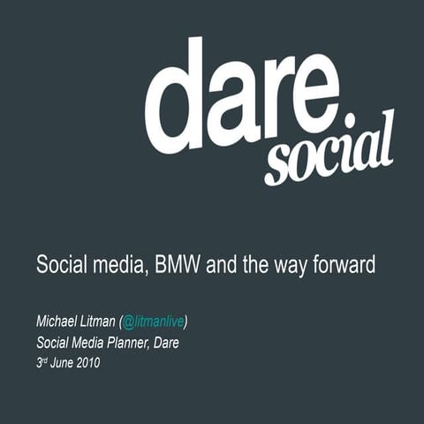 Social media, BMW and the way forward