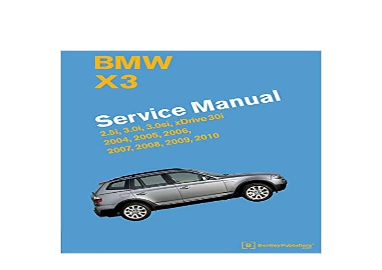 EBOOK_AUDIOBOOK BMW X3 E83 Service Manual 2004 2005 2006 2007 2008 20…
