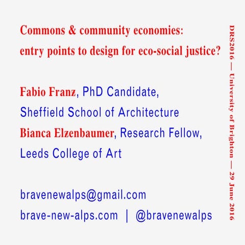 Commons & community economies: entry points to design for eco-social justice?