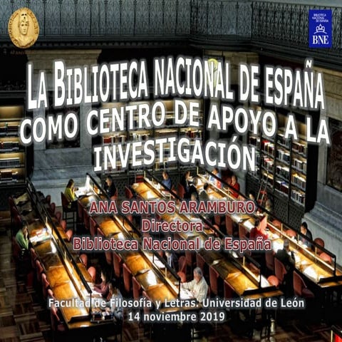 La Biblioteca Nacional de España como centro de apoyo a la investigación. Ana...