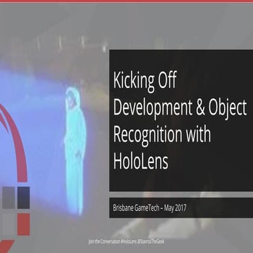 Brisbane GameTech - Kicking off Development & Object Recognition with HoloLens