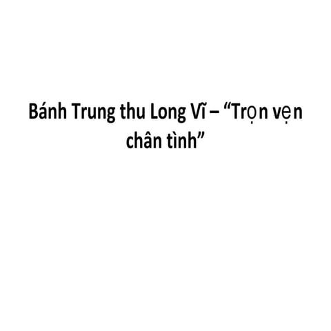 Bánh trung thu long vĩ –