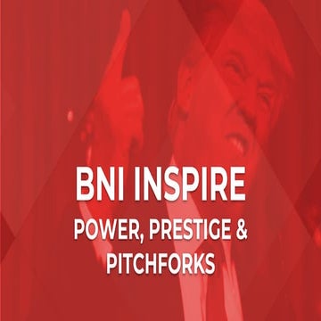 Power, Prestige & Pitchforks #BNI #NEC