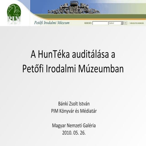 A HunTéka auditálása a Petőfi Irodalmi Múzeumban