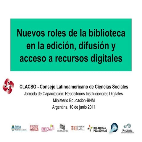 Nuevos roles de la biblioteca en la edición, difusión acceso al libro académi...