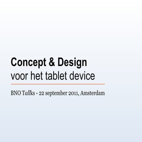 Concept & Design voor het tablet device