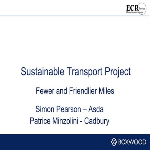ECR Europe Forum '08. Road map to sustainable transport