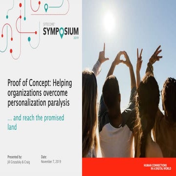 Proof of Concept: Helping organizations overcome personalization paralysis an...