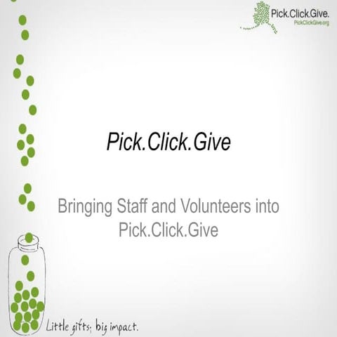 Bringing Staff and Volunteers into Pick.Click.Give.