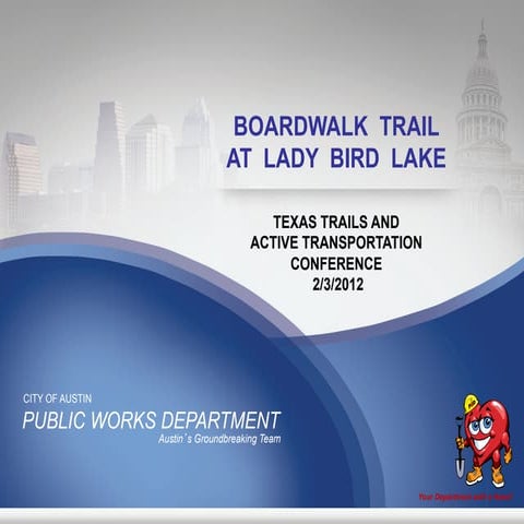 Lady Bird Lake Trail Boardwalk Expansion | PPT