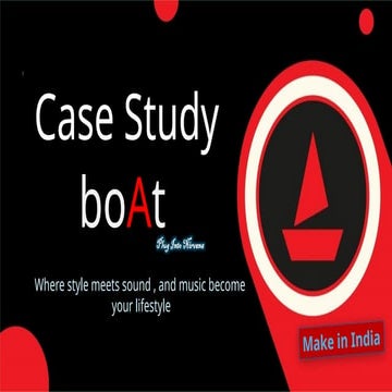boAt by Raghunath Biswas.pptx complete case study
