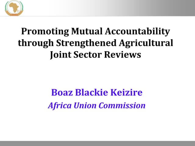 Promoting Mutual Accountability through Strengthened Agricultural Joint Sector Reviews 