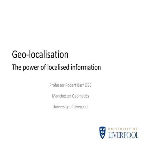 "El poder de la información geolocalizada", por Bob Barr (Universidad de Live...