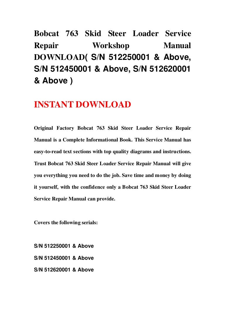 Bobcat 763 skid steer loader service repair workshop manual download(…