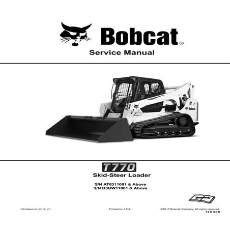Bobcat t770 skid steer loader service repair manual (sn b3 bw11001 and ...