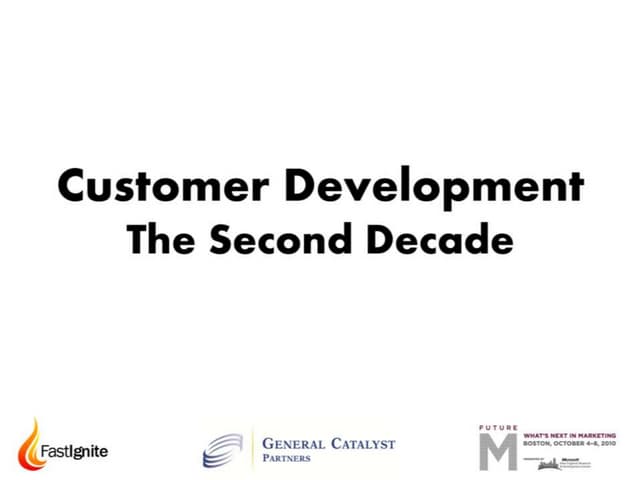 Customer Development: The Second Decade by Bob Dorf