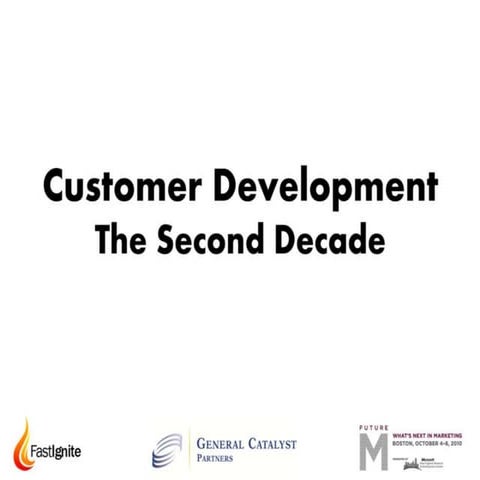 Customer Development: The Second Decade by Bob Dorf
