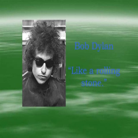 Bob dylan