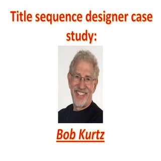 Bob Kurtz case study 