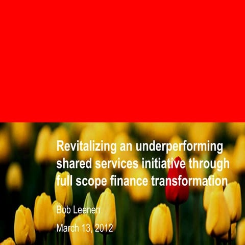 Jumpstart an ailing shared services with finance transformation