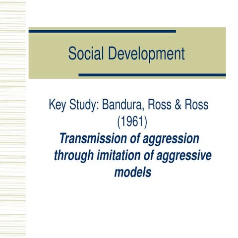 The Bobo Psychological study described and analyzed