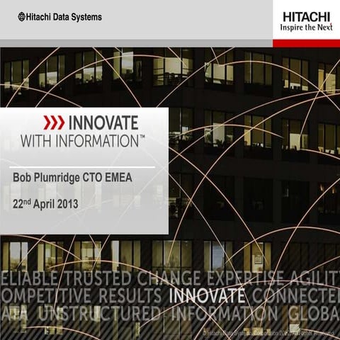 Bob Plumbridge, CTO EMEA at Hitatchi Data Systems - Making information matter