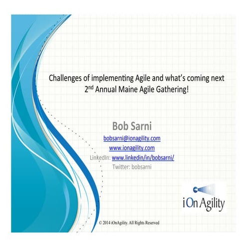 Bob Sarni's Presentation for Agile Maine 2014