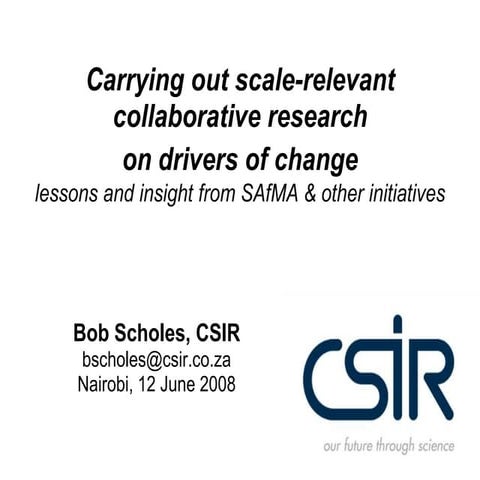 Carrying out scale-relevant collaborative research on drivers of change lesso...