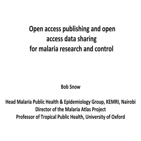 Open access publishing and open access data sharing for malaria research and ...