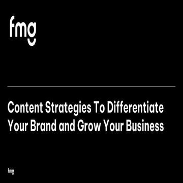 Content Strategies To Differentiate Your Brand and Grow Your Business
