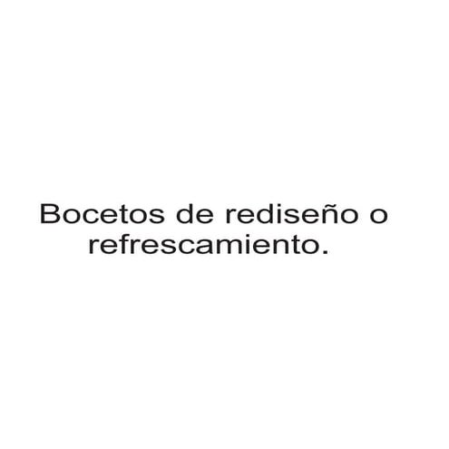 Bocetos de refrescamientos