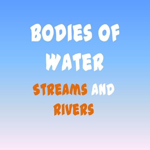 Bodies of water | PPTX | Geography | Science