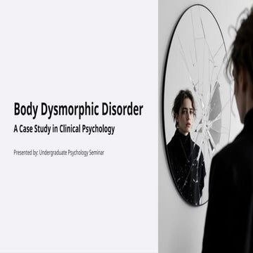Body-Dysmorphic-Disorder.pptxkwkwjanwiwjbajwnw | PPTX